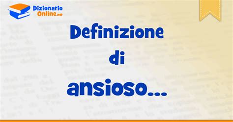 ansioso in inglese|ansioso significato.